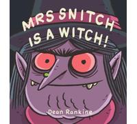 Dean Rankine Mrs Snitch is a Witch (Copertina rigida)