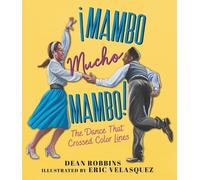 Dean Robbins ¡Mambo Mucho Mambo The Dance That Crossed Color (Copertina rigida)