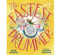 Dean Robbins The Fastest Drummer: Clap Your Hands for Viola S (Copertina rigida)