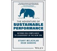 Dean Sanders Stuart McLa The Adventure of Sustainable Perfor (Copertina rigida)