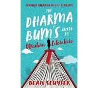 Dean Sluyter The Dharma Bum's Guide to Western Literature (Tascabile)