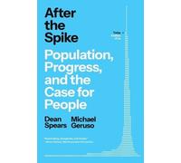 After the Spike: Population, Progress, and the Case for People