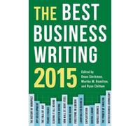 Dean Starkman The Best Business Writing 2015 (Tascabile)