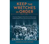 Dean Strang Keep the Wretches in Order (Tascabile)