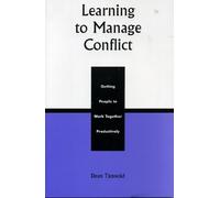 Dean Tjosvold Learning to Manage Conflict (Tascabile)