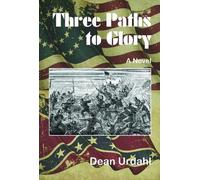 Dean Urdahl Three Paths to Glory (Tascabile)