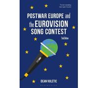 Dean Vuletic Postwar Europe and the Eurovision Song Contest (Tascabile)