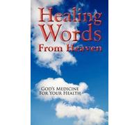 Dean Wall Healing Words from Heaven, God's Medicine for Your Health (Tascabile)