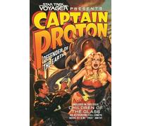 Dean Wesley Smi Star Trek: Voyager Presents Captain Proton, Defender (Tascabile)