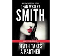 Dean Wesley Smith Death Takes a Partner (Tascabile)