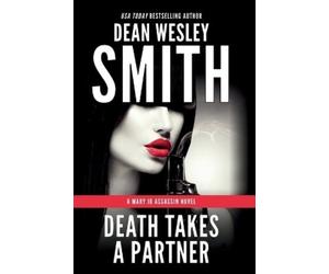 Dean Wesley Smith Death Takes a Partner (Tascabile)