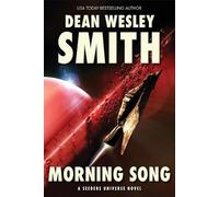 Dean Wesley Smith Morning Song (Tascabile) Seeders Universe