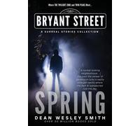 Dean Wesley Smith Spring (Tascabile) Bryant Street: The Four Seasons
