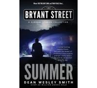 Dean Wesley Smith Summer (Tascabile) Bryant Street: The Four Seasons