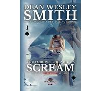Dean Wesley Smith You Forgive the Night's Scream (Tascabile)