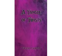Dean Whitmore A Tangle of Twists (Copertina rigida)