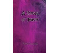 Dean Whitmore A Tangle of Twists (Tascabile)