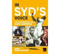 Dean Wilson In Syd's Voice The Extraordinary Life of Dave Law (Copertina rigida)