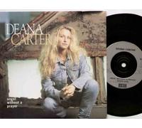 DEANA CARTER - DEANA CARTER - ANGEL WITHOUT A PRAYER - 7 inch vinyl / 45