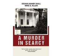 Deana Hamby Nall Mike S Allen A Murder in Searcy (Tascabile)