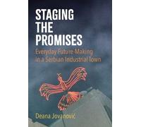 Deana Jovanović Staging the Promises (Copertina rigida)