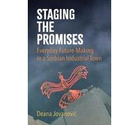 Deana Jovanovic Deana Jovanović Staging the Promises (Tascabile)