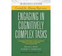 Deana Senn Robert J. Marzano Engaging in Cognitively Complex Tasks (Tascabile)