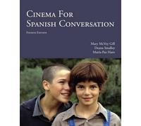 Deana Smalley Maria-Paz Haro Mary McVey Cinema for Spanish Conversa (Tascabile)