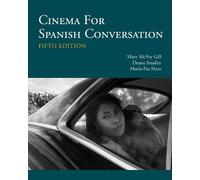 Deana Smalley Maria-Paz Haro Mary McVey Cinema for Spanish Conversa (Tascabile)