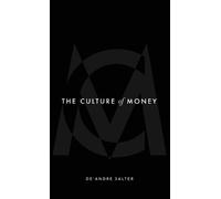 De'andre Salter The Culture of Money (Copertina rigida)