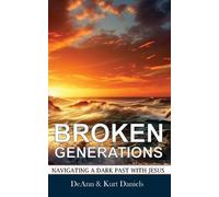Deann Daniels Kurt Daniels Broken Generations (Tascabile)