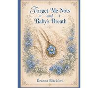 Deanna Blackford Forget-Me-Nots and Baby's Breath (Tascabile)