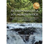 Deanna Cochran Acompañando a los moribundos (Tascabile)