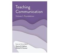 Deanna D. Sellnow Teaching Communication, Volume I (Tascabile)