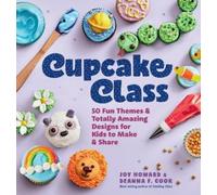 Deanna F. Cook Joy Howard Cupcake Class (Copertina rigida)