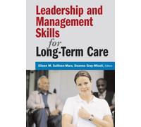 Deanna Gray-Micel Leadership and Management Skills for Long-Term Car (Tascabile)
