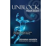 Deanna Hansen Unblock Your Body (Tascabile)