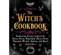 Deanna Huey The Witch's Cookbook (Copertina rigida) Magical Cookbooks