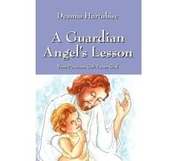 Deanna Hurtubise A Guardian Angel's Lesson (Copertina rigida)