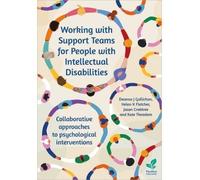 Deanna J. Gallichan Helen K. Fle Working with Support Teams for Peo (Tascabile)