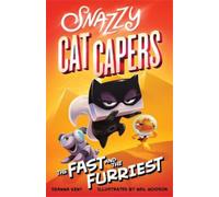 Deanna Kent Snazzy Cat Capers: The Fast and the Furriest (Tascabile)