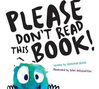 Deanna Kizis Please Don't Read This Book (Copertina rigida)