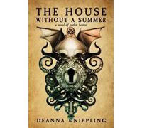 Deanna Knippling The House Without a Summer (Tascabile)