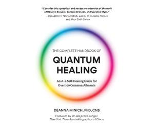 Deanna M. Minich The Complete Handbook of Quantum Healing (Tascabile)