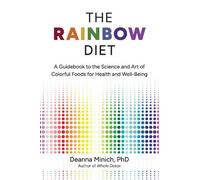 Deanna M. Minich PhD Deanna M. The Rainbow Die (Tascabile) (PRESALE 28/02/2025)