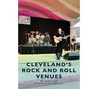 Deanna R Adams Cleveland's Rock and Roll Venues (Tascabile)
