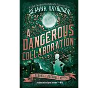 Deanna Raybourn A Dangerous Collaboration (Tascabile)
