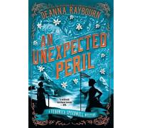 An Unexpected Peril: A Veronica Speedwell Mystery #6