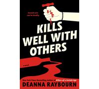 Deanna Raybourn Kills Well with Others (Copertina rigida)