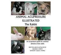 Deanna S Smith Smith Deanna Animal Acupressure Illustrated The Rabb (Tascabile)
